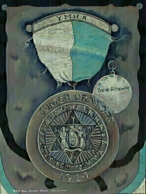 Lou Posner; Junior Oratory Medal 1929, 2012, Original Painting Oil, 33 x 44 inches. Artwork description: 241 In 1929, at the age of 16, my mother, Irene, won an oratorical contest in Trenton, NJ, sponsored by the NJ Federations of YMHA s and YWHA s.  This presage her amateur acting career in Trenton and then in Yardley, PA in later life.  The ribbon was ...