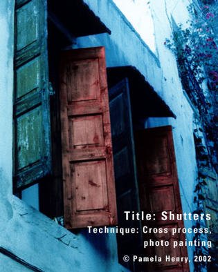 Pamela Henry; Shutters, 2002, Original Photography Other, 16 x 20 inches. Artwork description: 241 Cross process, photo painting. Signed, archival photo lustre giclee print....