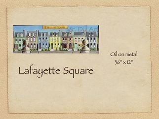 Mr. Dill; Lafayette Square, 2009, Original Painting Oil, 12 x 36 inches. Artwork description: 241          Historic old town architecture       ...