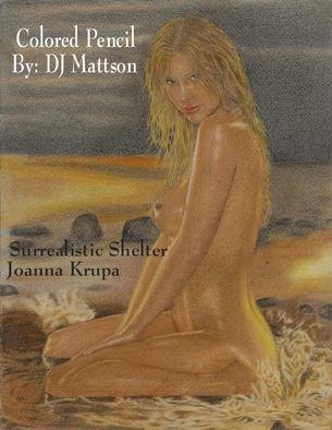 Dj Mattson: 'Surrealistic Shelter', 2006 Pencil Drawing, Erotic. Joanna Krupa...