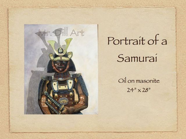 Mr. Dill  'Portrait Of A Samurai', created in 2009, Original Painting Oil.