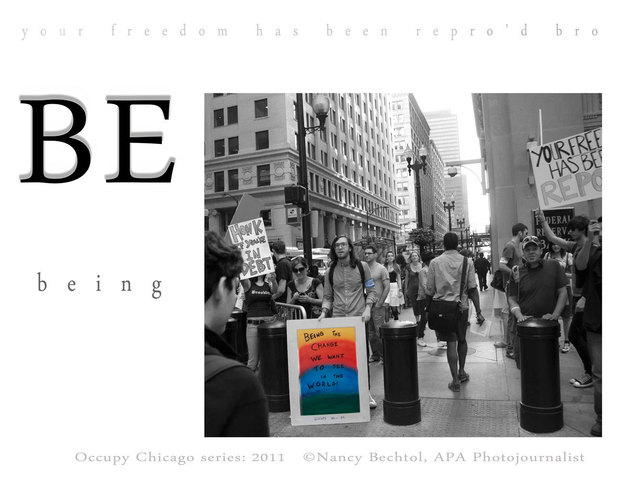 Nancy Bechtol  'Occupy Chicago Series  BE The Change', created in 2012, Original Photography Mixed Media.