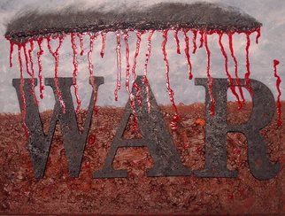 Obert Fittje: 'W A R', 2013 Oil Painting, War.     This is a companion piece to 